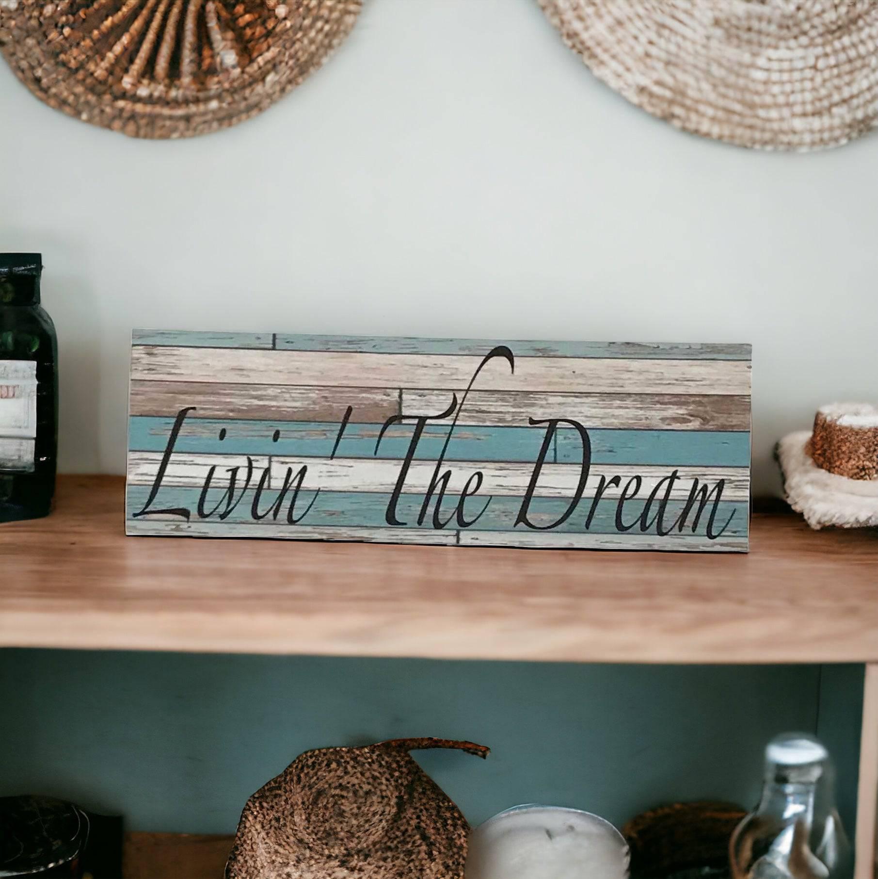 Livin The Dream Blue Rustic Timber Style Sign - The Renmy Store Homewares & Gifts 