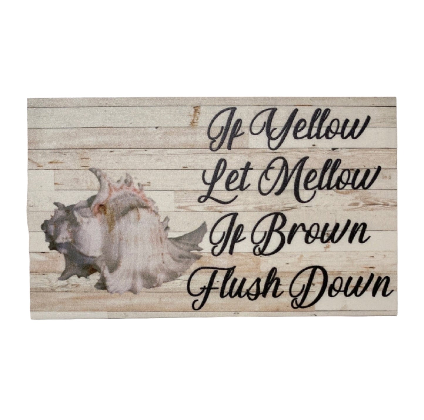 Toilet Eco Water Saving Yellow Mellow Sign - The Renmy Store Homewares & Gifts 