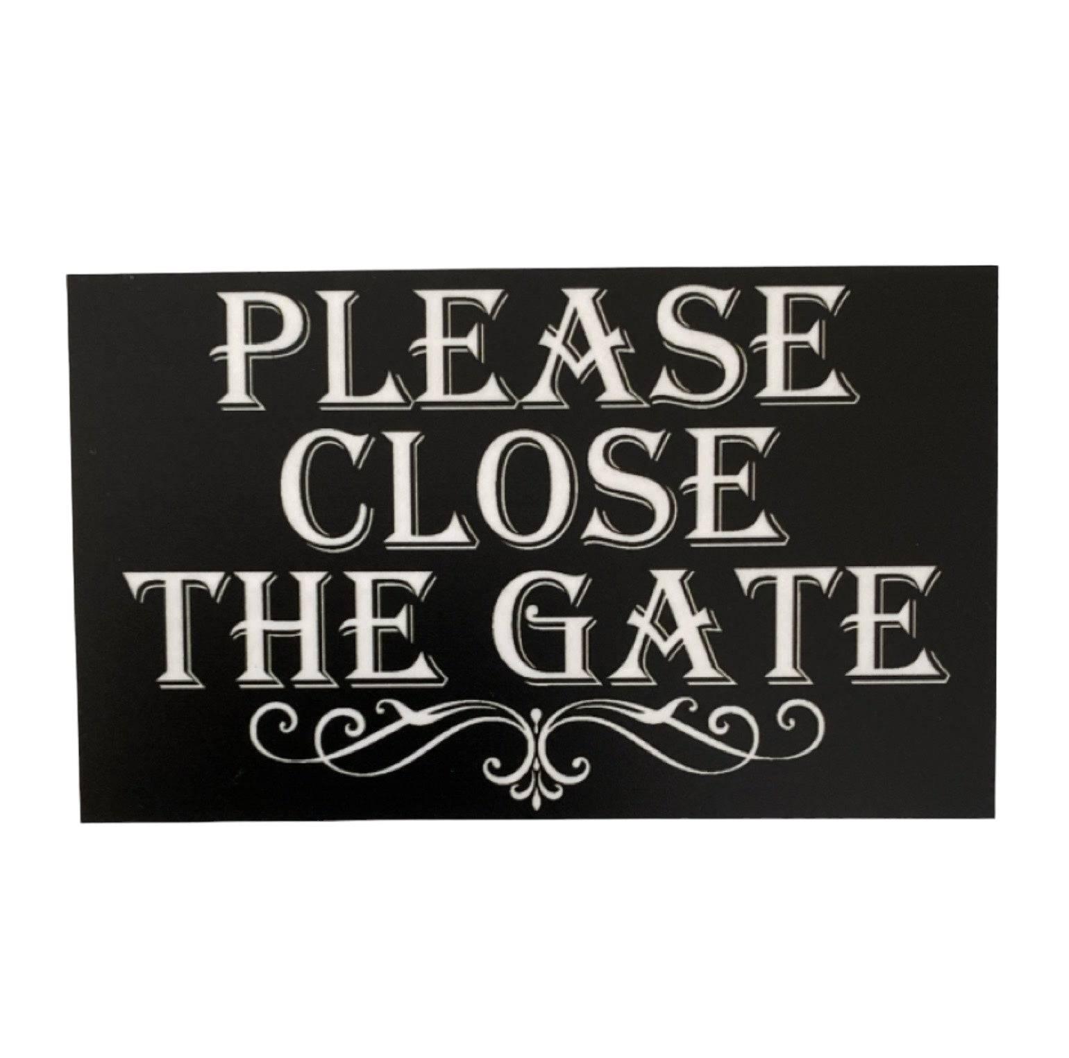 Please Close The Gate Black Vintage Sign - The Renmy Store Homewares & Gifts 