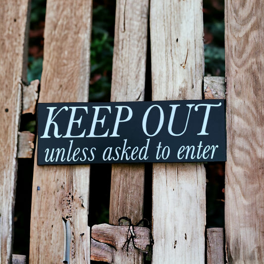 Keep Out Unless Asked To Enter Sign - The Renmy Store Homewares & Gifts 