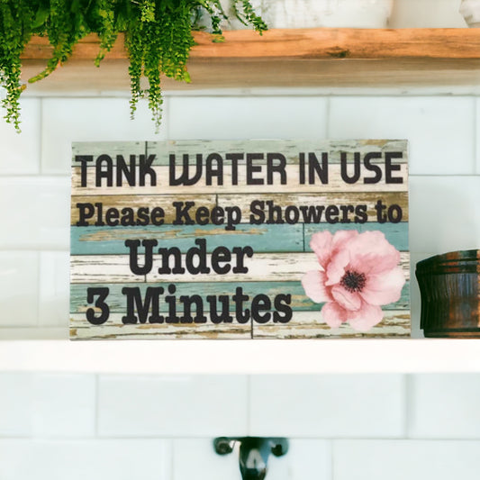 Keep Showers Water Under 3 Minutes Bathroom Sign - The Renmy Store Homewares & Gifts 