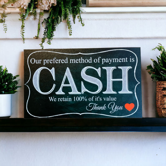 Cash Payment Prefered Business Retail Sign - The Renmy Store Homewares & Gifts 