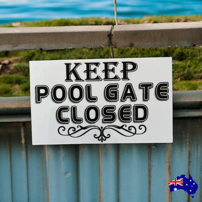 Keep Pool Gate Closed Sign - The Renmy Store Homewares & Gifts 