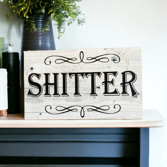 Toilet Funny Shitter Sign - The Renmy Store Homewares & Gifts 