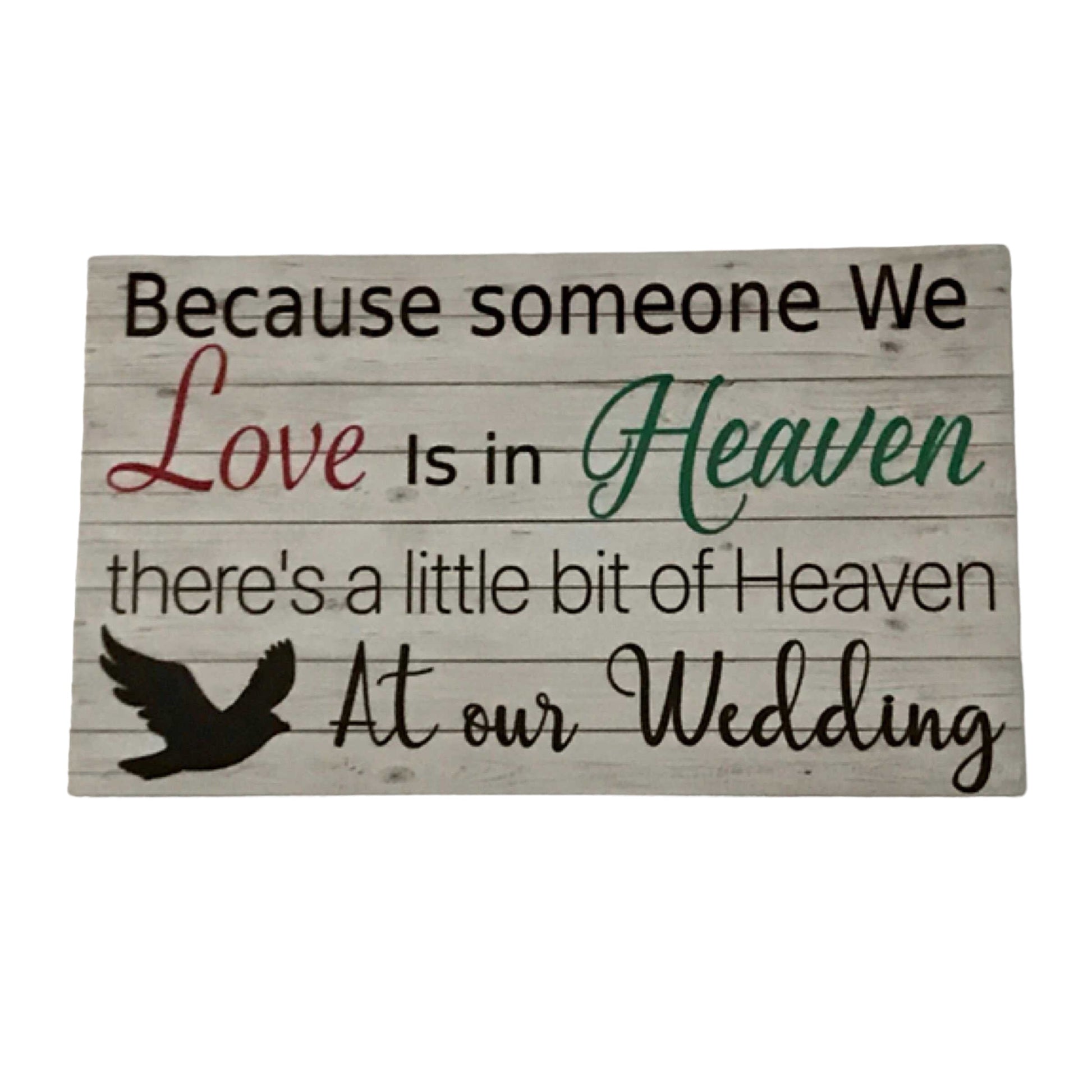 Memorial Someone We Love at Our Wedding Heaven Sign - The Renmy Store Homewares & Gifts 