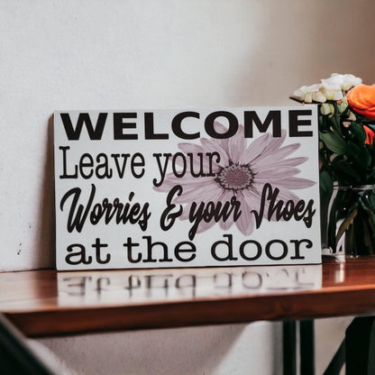 Welcome Leave Your Worries Shoes At The Door Sign - The Renmy Store Homewares & Gifts 