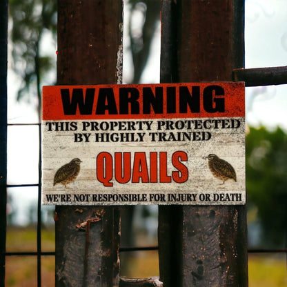 Warning Property Protected By Highly Trained Quails Sign - The Renmy Store Homewares & Gifts 