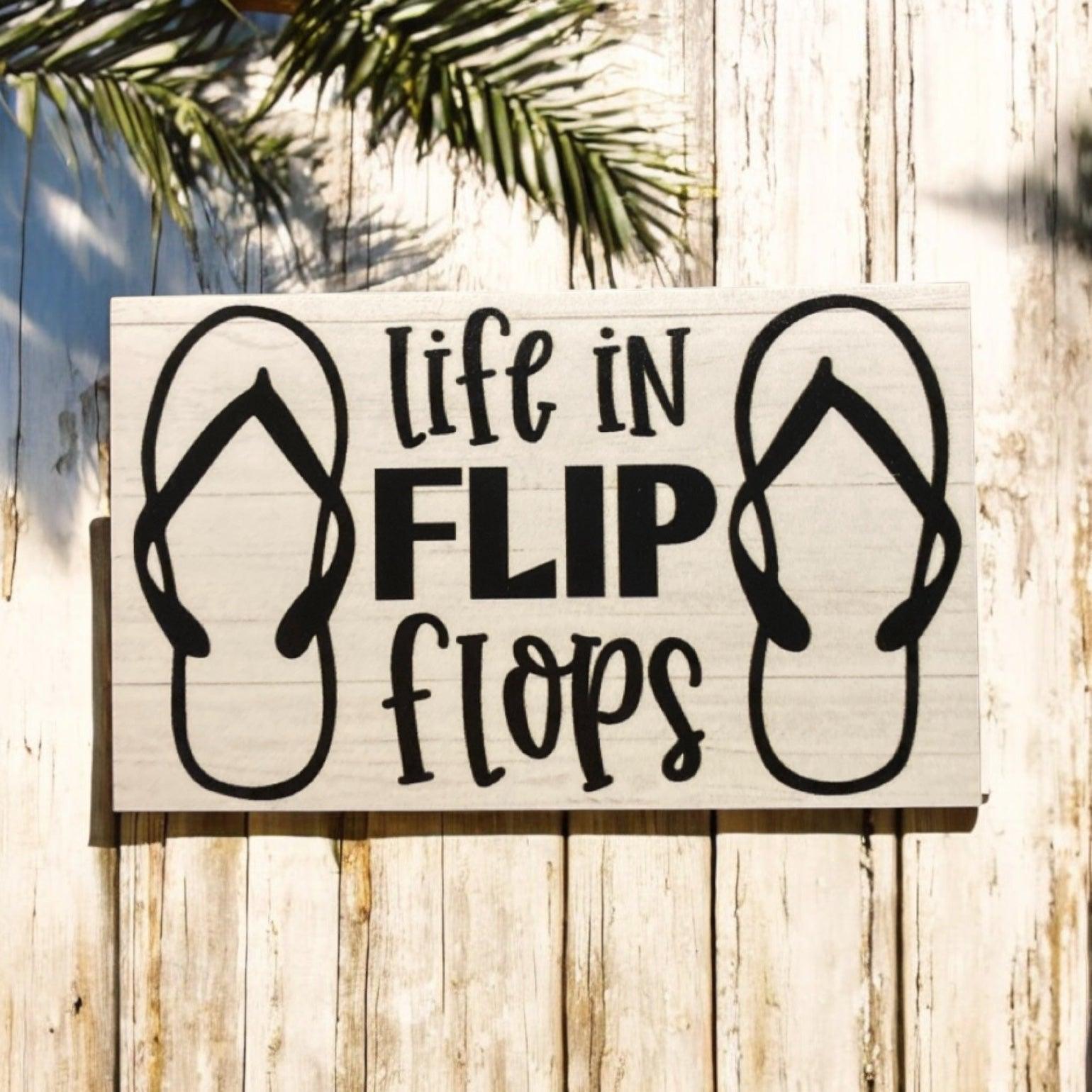 Life In Flip Flops Thongs Coastal Beach House Sign - The Renmy Store Homewares & Gifts 