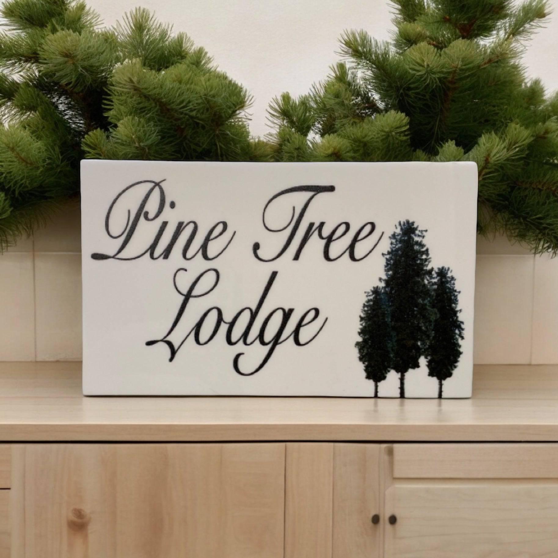 Lodge Pine Tree Custom Wording Text Sign - The Renmy Store Homewares & Gifts 