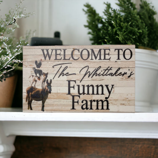 Welcome Funny Farm Custom Persoanlised Sign