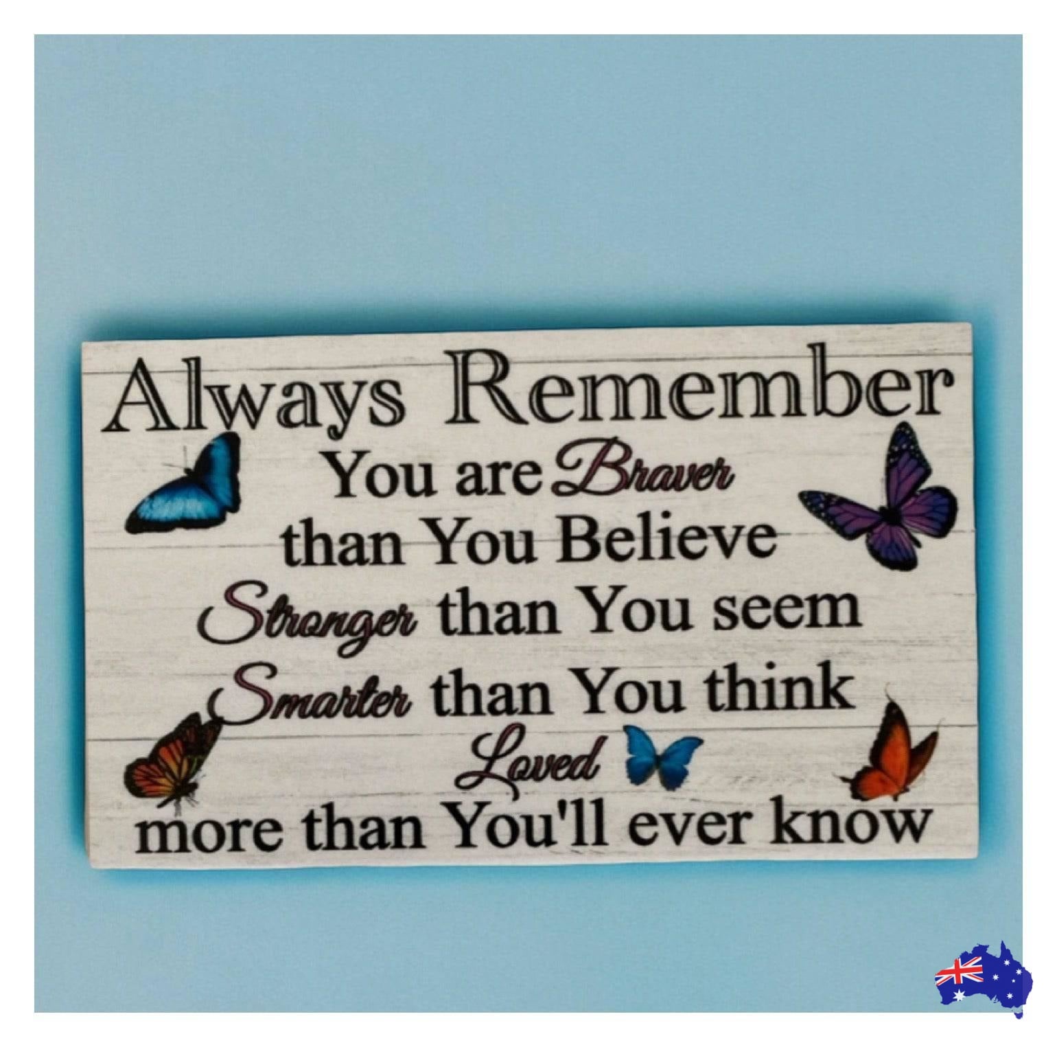 Always Remember Butterfly Quote Gift Sign - The Renmy Store Homewares & Gifts 