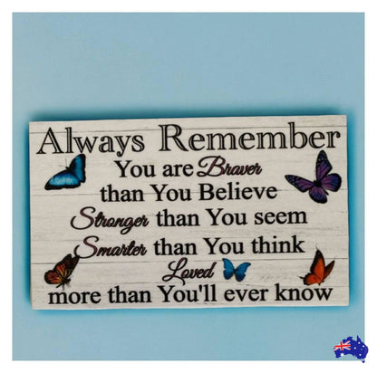 Always Remember Butterfly Quote Gift Sign - The Renmy Store Homewares & Gifts 