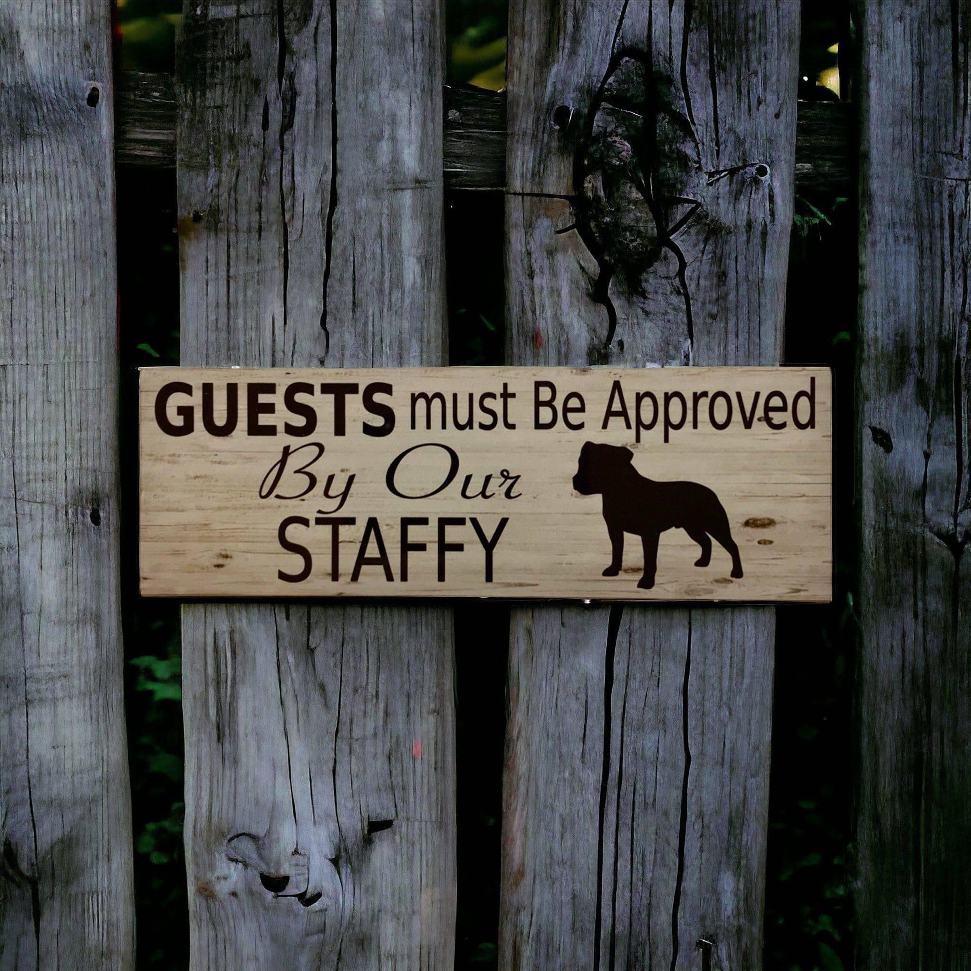 Staffy Staffdshire Dog Guests Must Be Approved By Our Sign - The Renmy Store Homewares & Gifts 