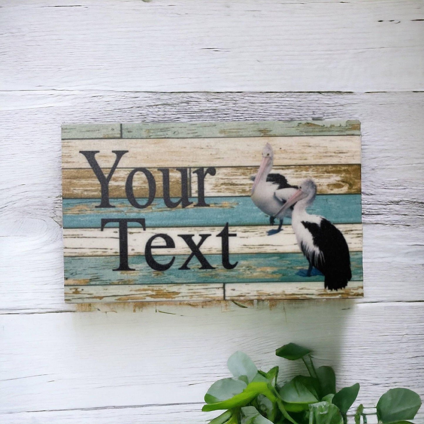 Pelican Bird Coastal Custom Wording Text Sign - The Renmy Store Homewares & Gifts 