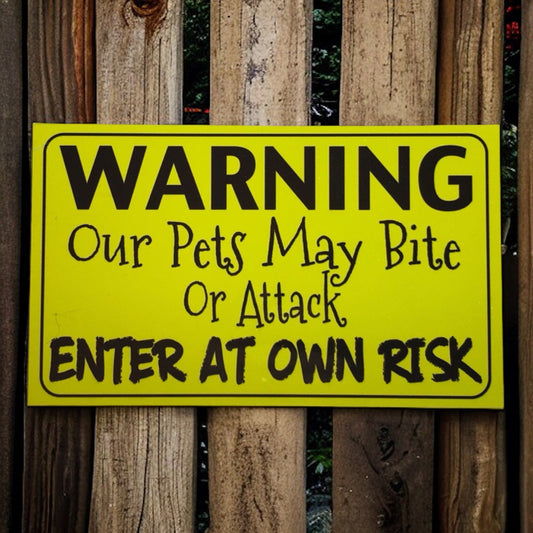 Warning Pet Bite Attack Enter At Own Risk Sign - The Renmy Store Homewares & Gifts 