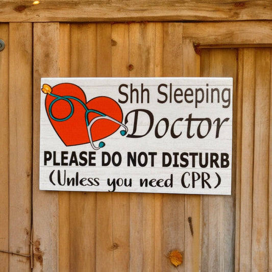 Doctor Sleeping Please Do Not Disturb Unless You Need CPR Sign - The Renmy Store Homewares & Gifts 