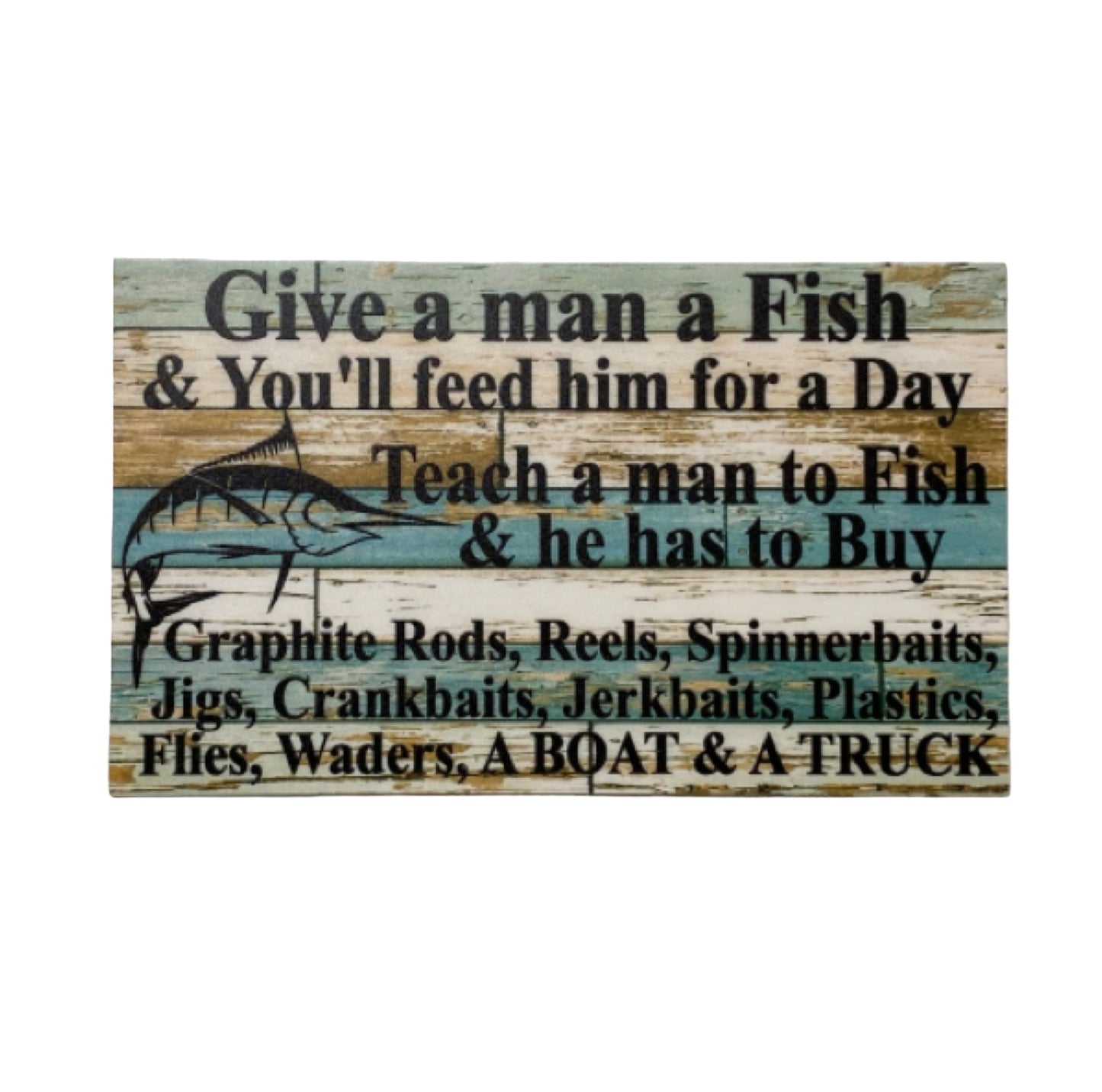 Fishing Life Quote Rustic Marlin Blue Sign