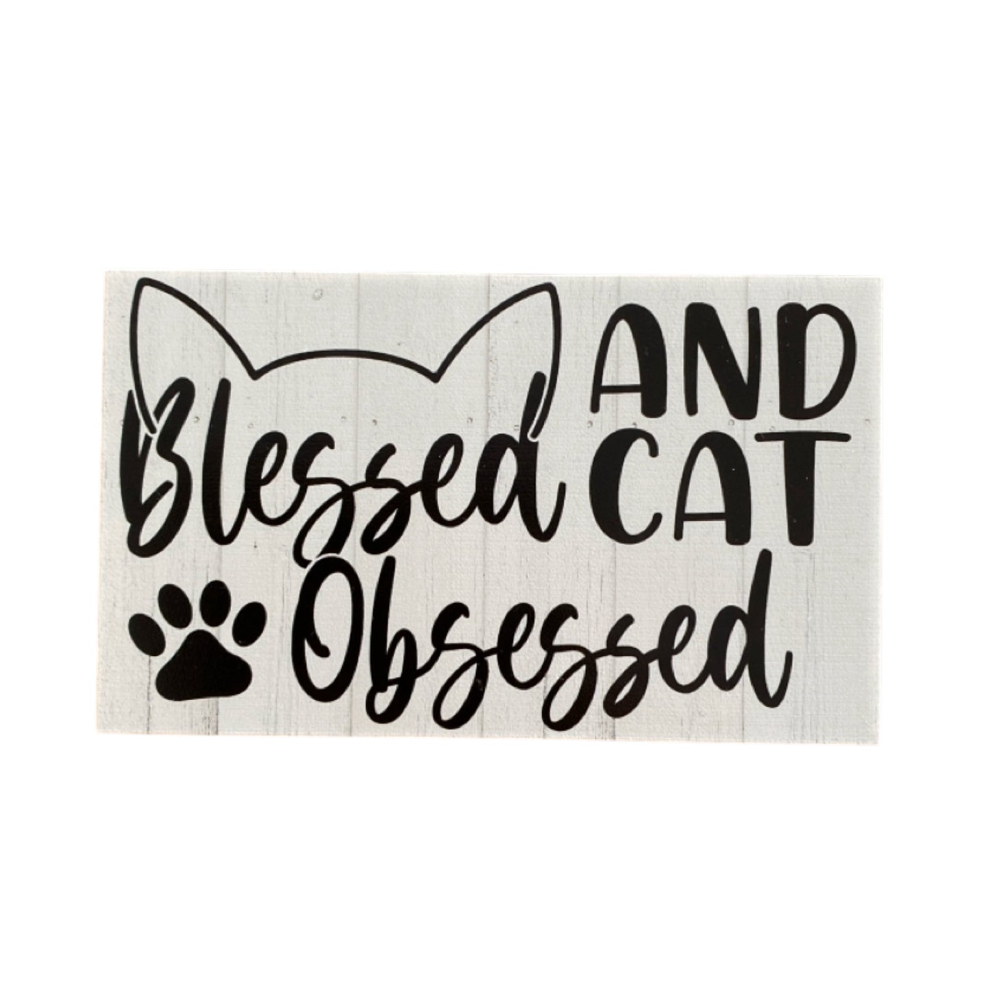 Blessed and Cat Obsessed Sign