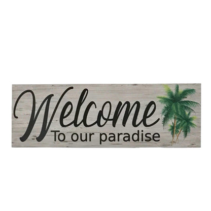 Welcome Our Paradise Tropical Palm Trees Sign - The Renmy Store Homewares & Gifts 