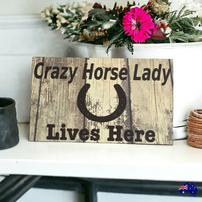 Crazy Horse Lady Lives Here Sign - The Renmy Store Homewares & Gifts 