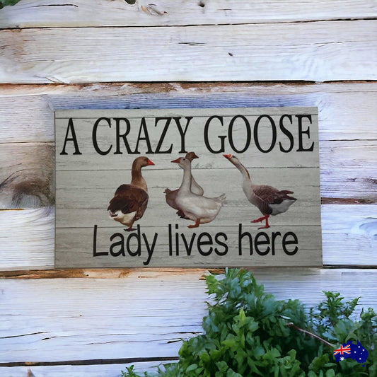 Crazy Goose Geese Lady Lives Here Sign - The Renmy Store Homewares & Gifts 