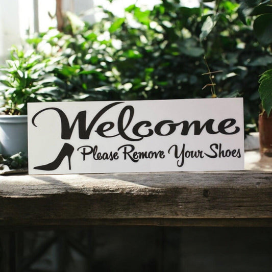 Welcome Please Remove Your Shoes Sign - The Renmy Store Homewares & Gifts 