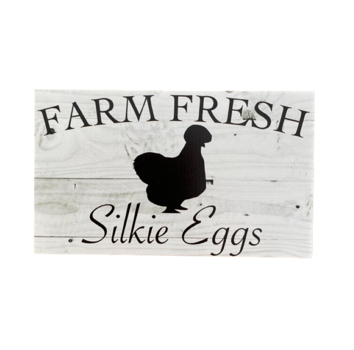 Farm Fresh Silkie Eggs Sign