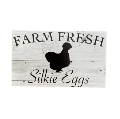 Farm Fresh Silkie Eggs Sign