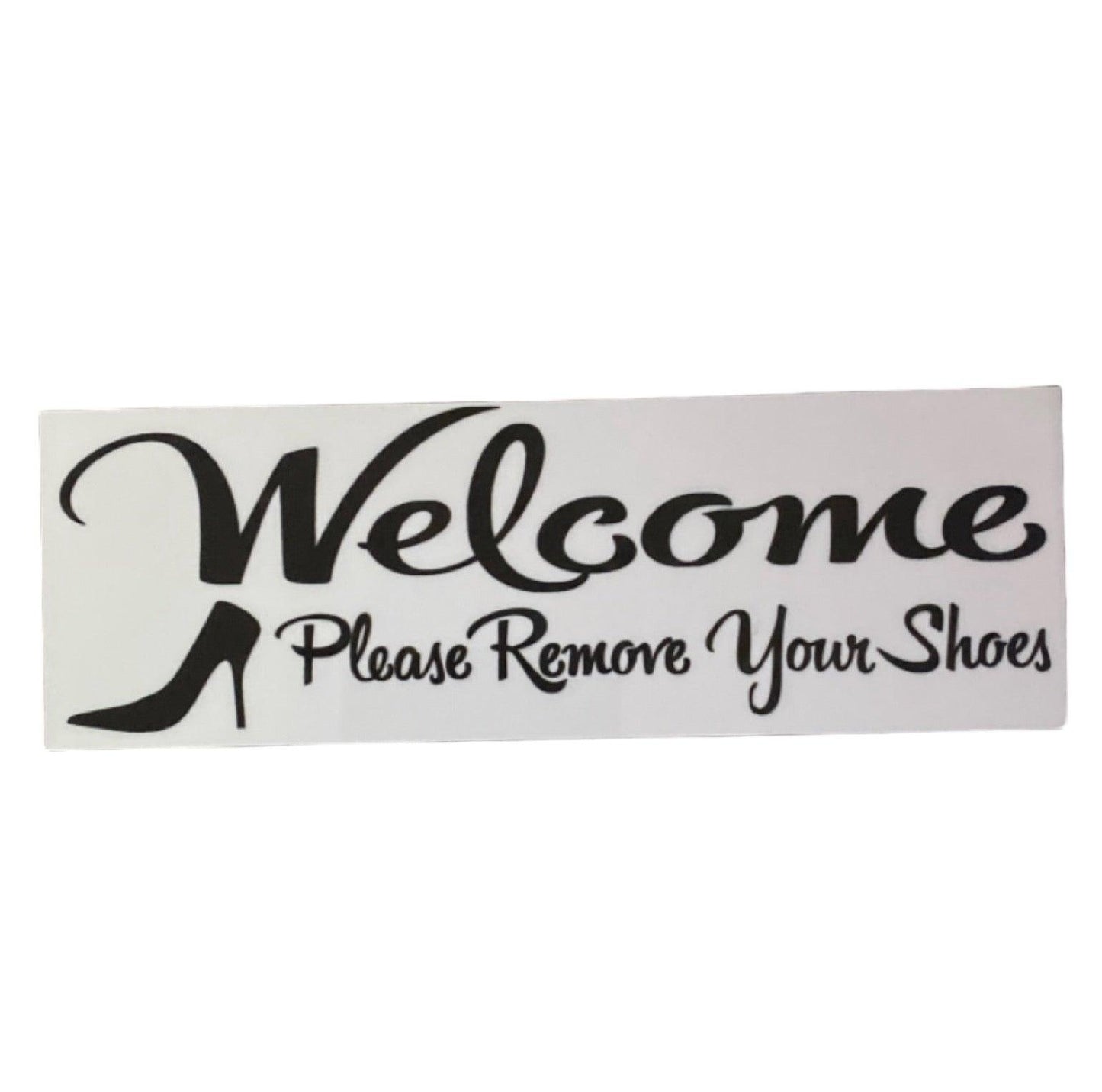 Welcome Please Remove Your Shoes Sign - The Renmy Store Homewares & Gifts 