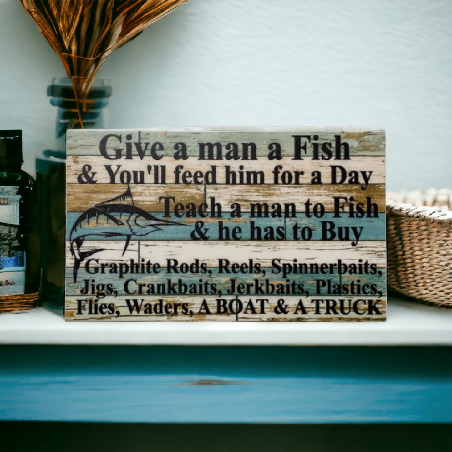 Fishing Life Quote Rustic Marlin Blue Sign