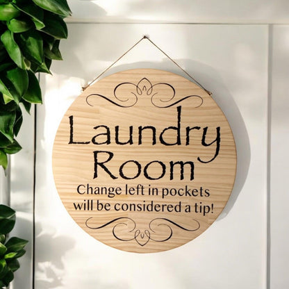 Laundry Room Change Considered Tip Wood Sign - The Renmy Store Homewares & Gifts 