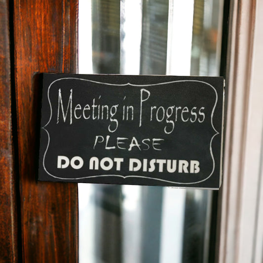Meeting In Progress Do Not Disturb Sign - The Renmy Store Homewares & Gifts 