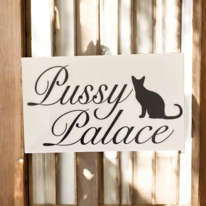 Pussy Palace Cat Kitty House Sign - The Renmy Store Homewares & Gifts 