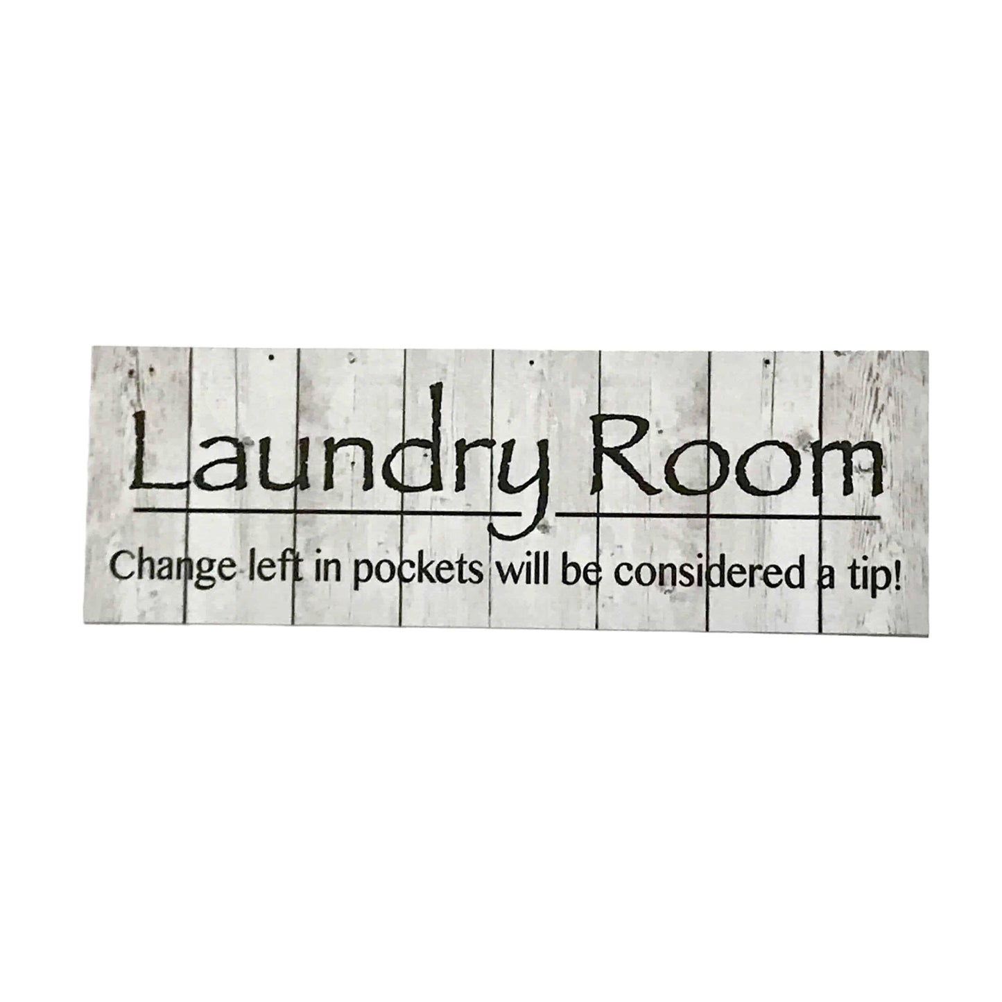 Laundry Room Rustic Change Considered Tip Sign - The Renmy Store Homewares & Gifts 