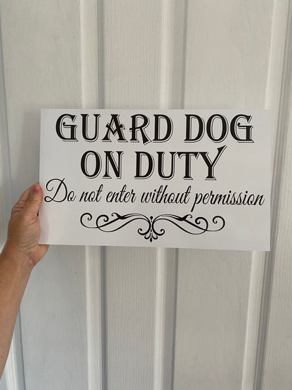 Custom Guard Dog On Duty Sign or Sticker | Personalised No Entry Sign | Large Format Acrylic | Aussie Made