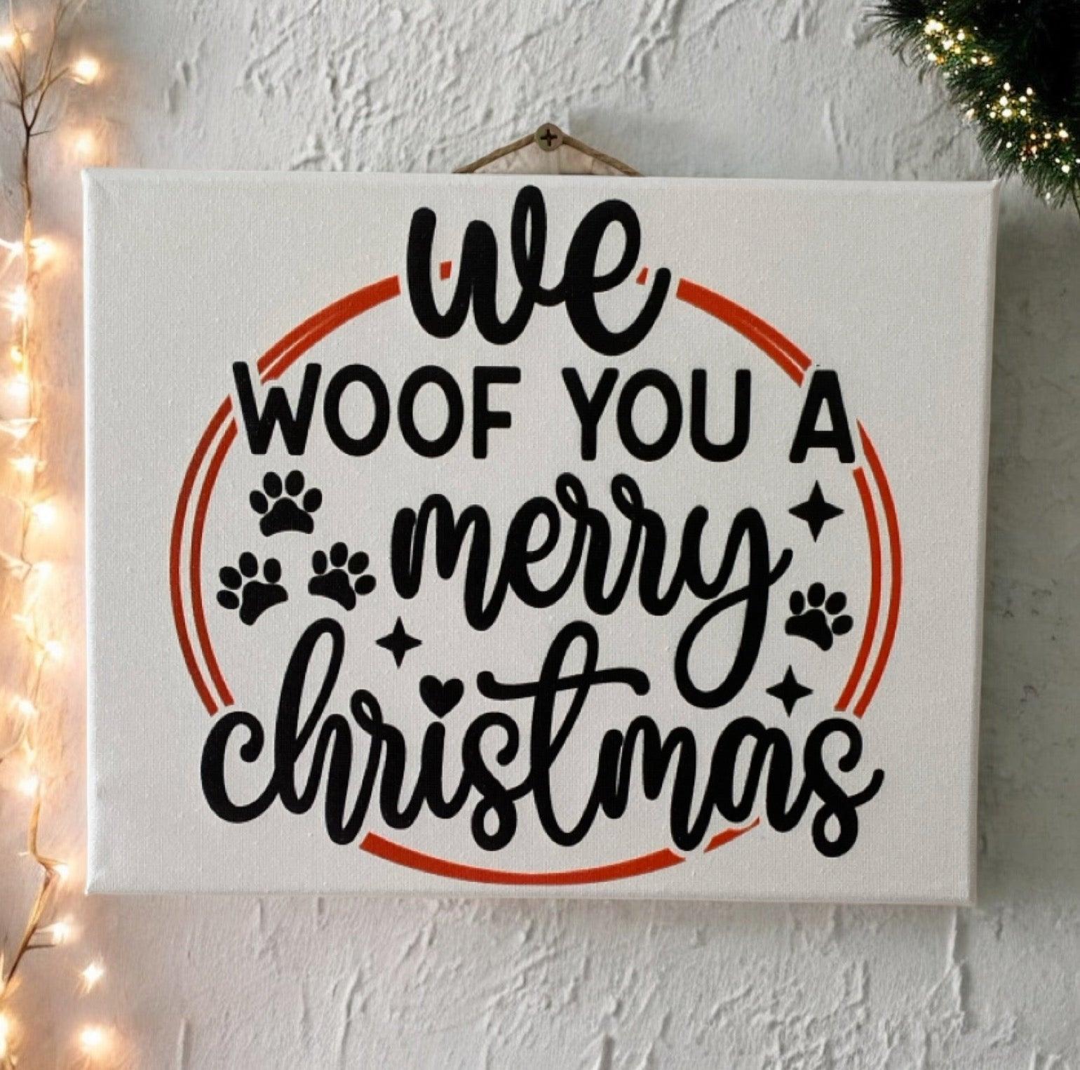 We Woof Dog You Merry Christmas Sign - The Renmy Store Homewares & Gifts 