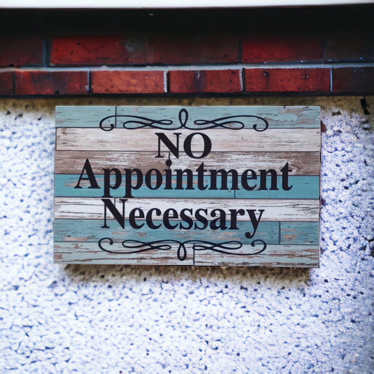 No Appointment Necessary Rustic Blue Sign