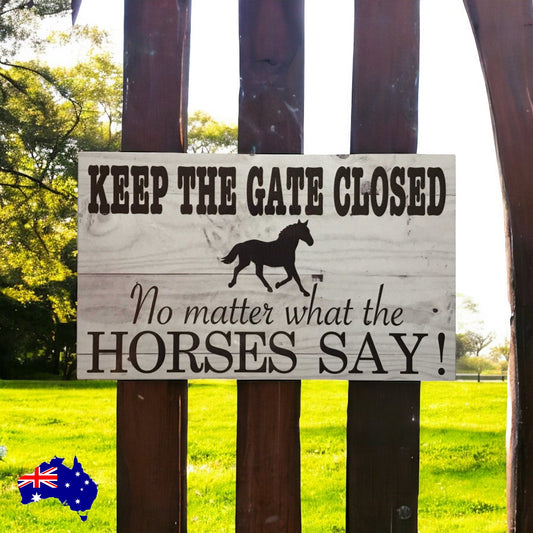 Horses Keep The Gate Closed Horse Sign