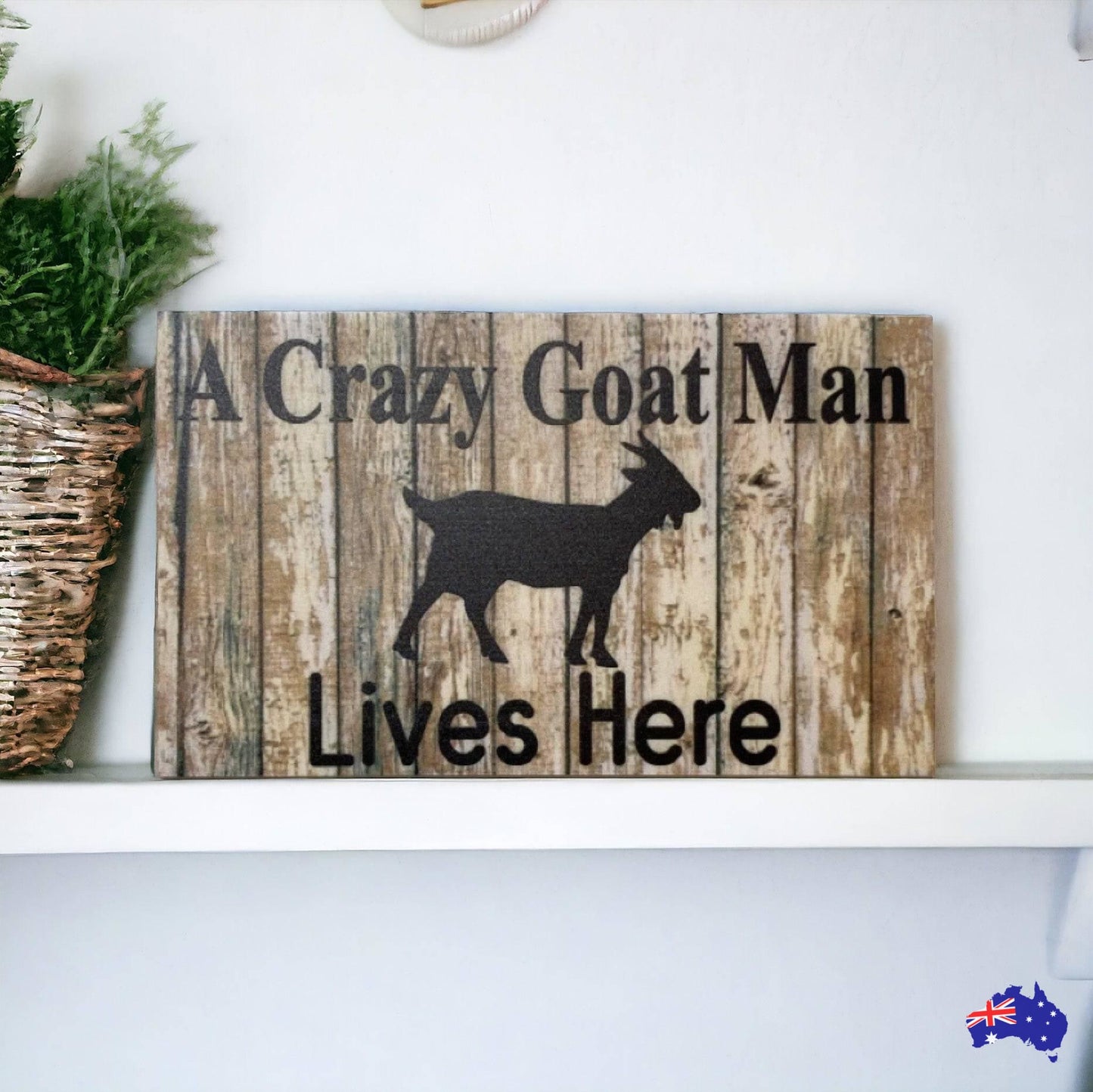 Crazy Goat Man Lives Here Sign - The Renmy Store Homewares & Gifts 