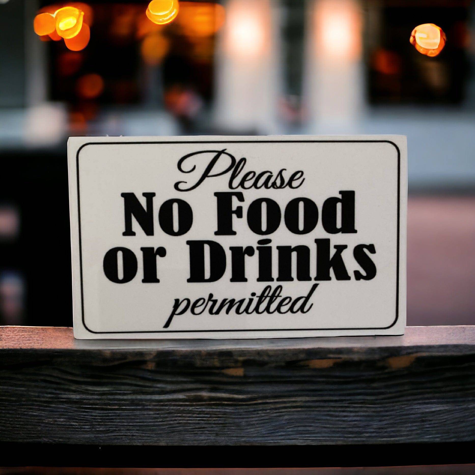 No Food Or Drinks Permitted Business Shop Sign - The Renmy Store Homewares & Gifts 