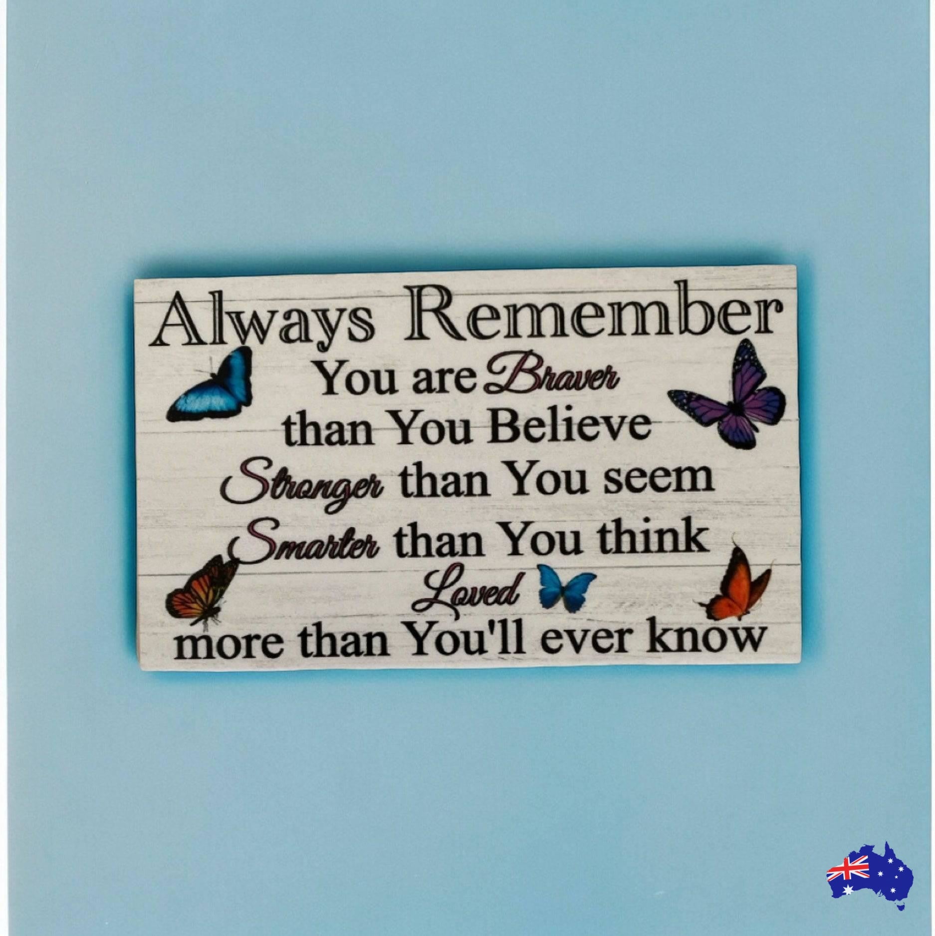 Always Remember Butterfly Quote Gift Sign - The Renmy Store Homewares & Gifts 