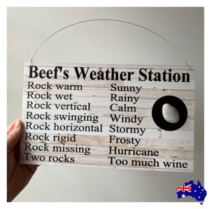 Weather Station Funny Rock Custom Personalised Fun Sign - The Renmy Store Homewares & Gifts 