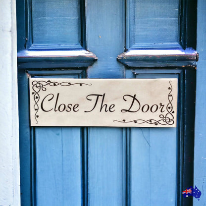 Close The Door Sign - The Renmy Store Homewares & Gifts 