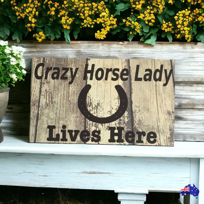 Crazy Horse Lady Lives Here Sign - The Renmy Store Homewares & Gifts 