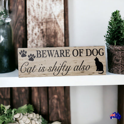 Beware Of Dog Dogs Cat Cats Is Shifty Also Sign - The Renmy Store Homewares & Gifts 