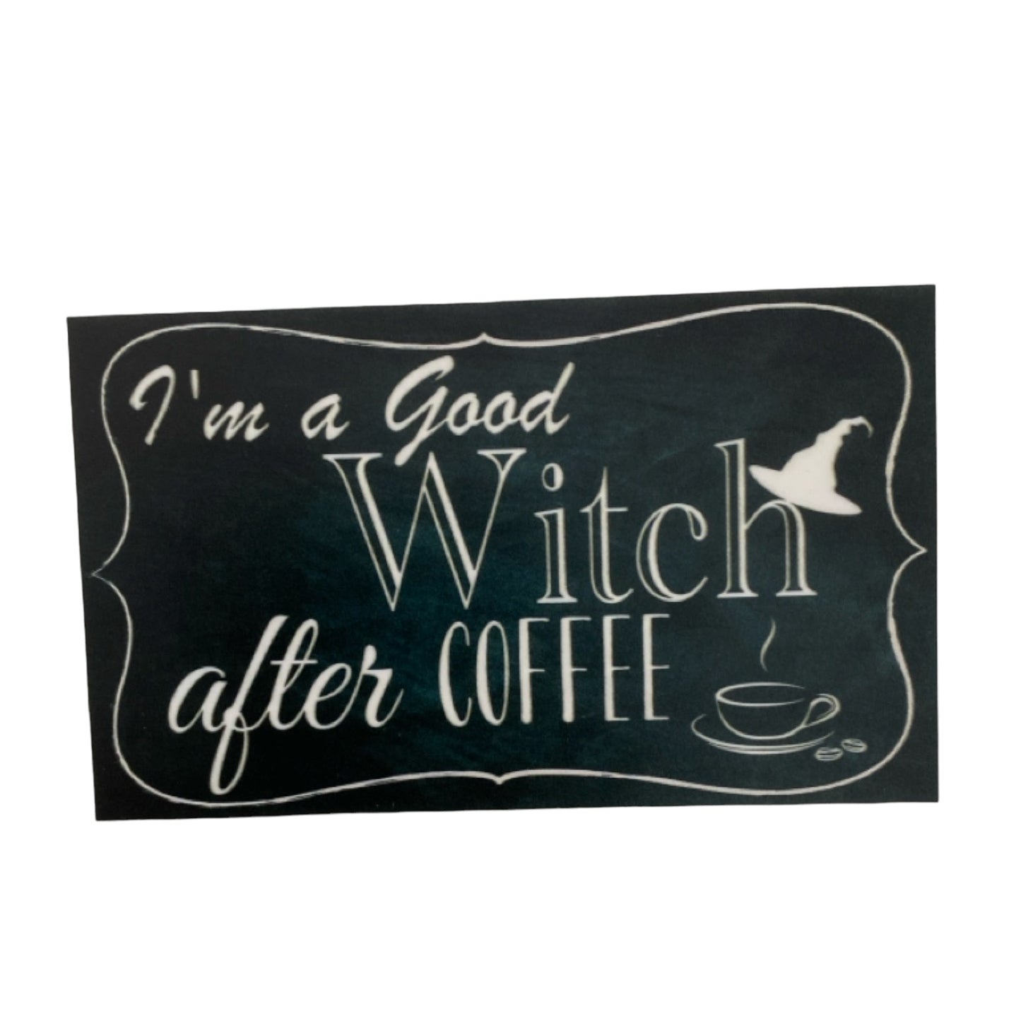 Witch Good After Coffee Vintage Sign - The Renmy Store Homewares & Gifts 