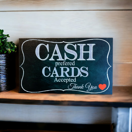 Cash Prefered Cards Accepted Business Retail Sign - The Renmy Store Homewares & Gifts 