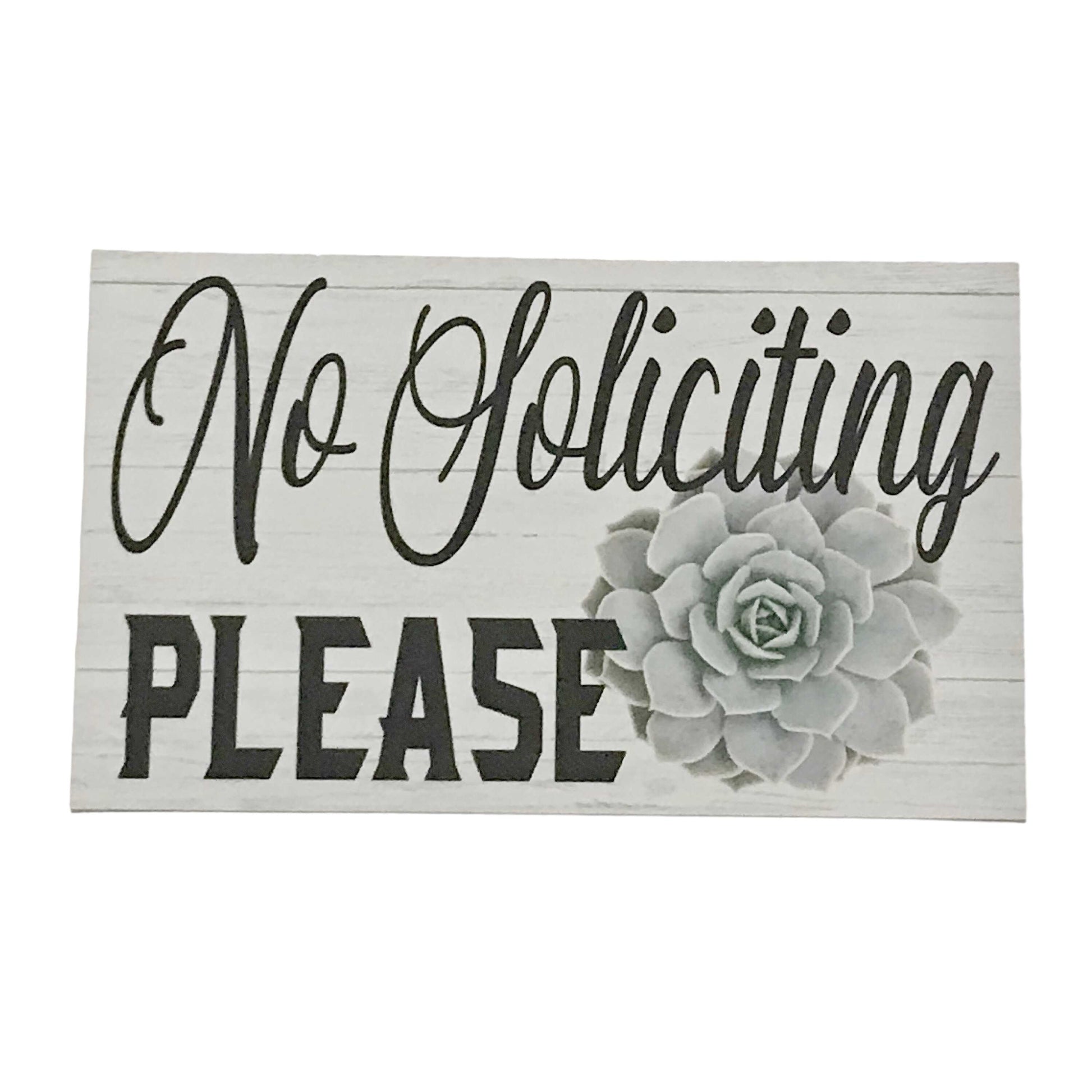 No Soliciting with Succulent Sign - The Renmy Store Homewares & Gifts 