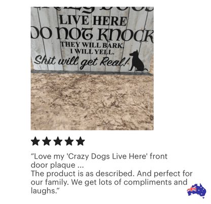 Crazy Dogs Live Here Do Not Knock Sign - The Renmy Store Homewares & Gifts 