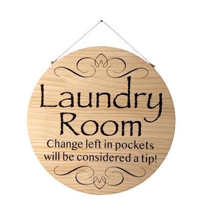 Laundry Room Change Considered Tip Wood Sign - The Renmy Store Homewares & Gifts 